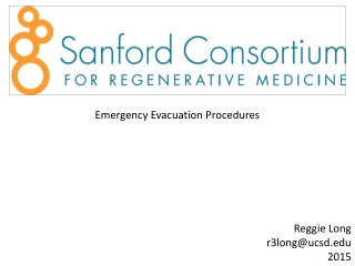 Emergency Evacuation Procedures Reggie Long r3long@ucsd 2015