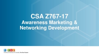 CSA Z767-17 Awareness Marketing &amp; Networking Development