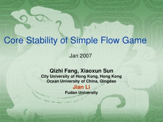 Core Stability of Simple Flow Game
