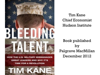 Tim Kane Chief Economist Hudson Institute Book published by Palgrave MacMillan December 2012