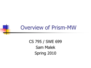 Overview of Prism-MW