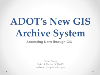 ADOT’s New GIS Archive System