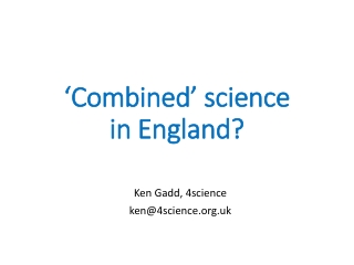 ‘Combined’ science in England?