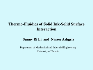Thermo-Fluidics of Solid Ink-Solid Surface Interaction