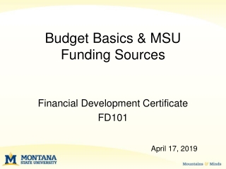 Budget Basics &amp; MSU Funding Sources