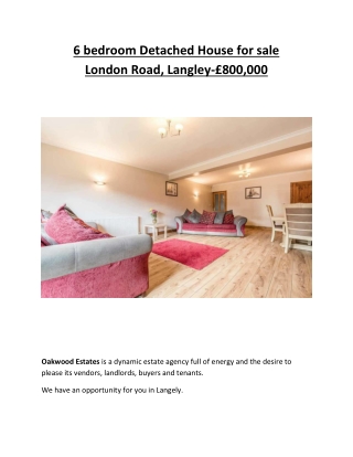 6 bedroom Detached House for sale London Road, Langley-£800,000
