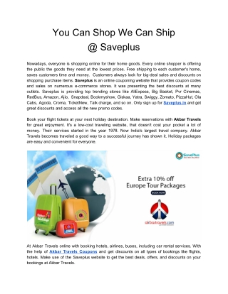 You Can Shop We Can Ship @ Saveplus