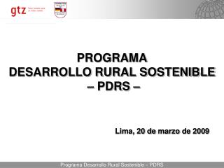 PROGRAMA DESARROLLO RURAL SOSTENIBLE – PDRS –