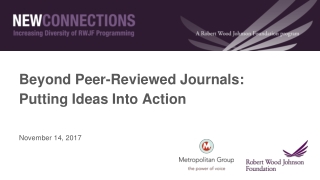 Beyond Peer-Reviewed Journals : Putting Ideas Into Action November 14, 2017