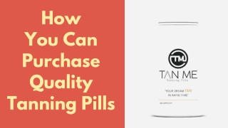 How You Can Purchase Quality Tanning Pills