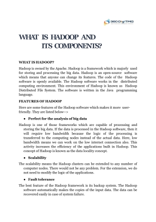 WHAT IS HADOOP AND ITS COMPONENTS