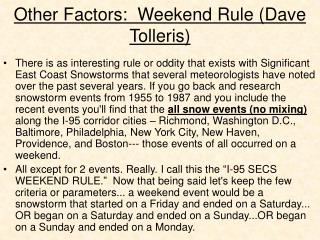 Other Factors: Weekend Rule (Dave Tolleris)