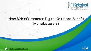 How B2B eCommerce Digital Solutions Benefit Manufacturers?
