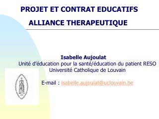 PROJET ET CONTRAT EDUCATIFS ALLIANCE THERAPEUTIQUE