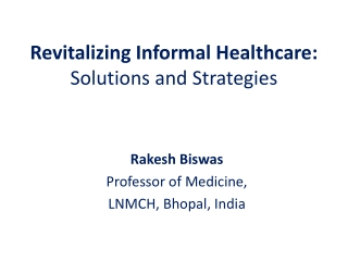 Revitalizing Informal Healthcare: Solutions and Strategies