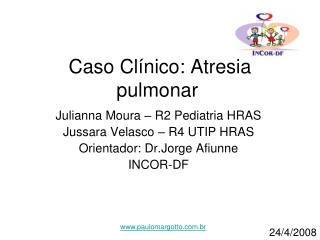 Caso Clínico: Atresia pulmonar