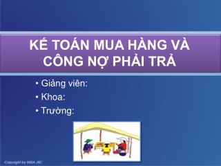 KẾ TOÁN MUA HÀNG VÀ CÔNG NỢ PHẢI TRẢ