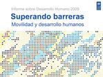 Superando barreras Movilidad y desarrollo humanos