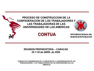 PROCESO DE CONSTRUCCION DE LA CONFEDERACION DE LOS TRABAJADORES Y LAS TRABAJADORAS DE LAS UNIVERSIDADES DE LAS AMERICAS