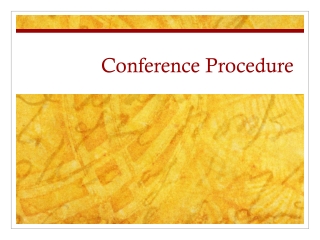 Conference Procedure