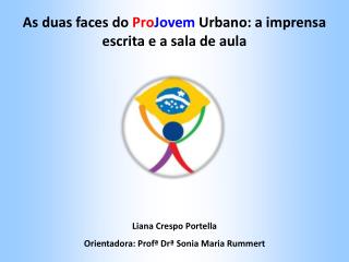 As duas faces do Pro Jovem Urbano: a imprensa escrita e a sala de aula