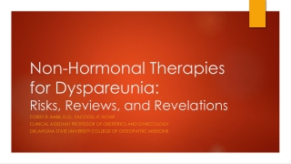 Non-Hormonal Therapies for Dyspareunia: Risks, Reviews, and Revelations