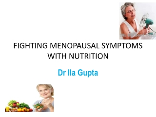 FIGHTING MENOPAUSAL SYMPTOMS WITH NUTRITION