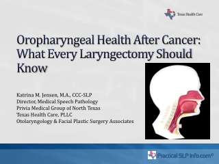 Oropharyngeal Health After Cancer: What Every Laryngectomy Should Know