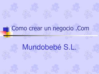 Como crear un negocio .Com