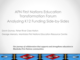 AFN First Nations Education Transformation Forum Analyzing K12 Funding Side-by-Sides