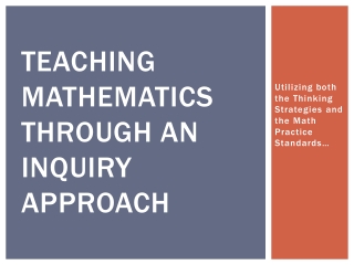 Teaching Mathematics Through An Inquiry approach