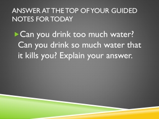 Answer at the top of your guided notes for today