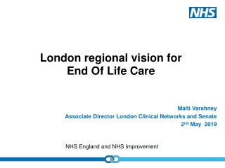 Malti Varshney Associate Director London Clinical Networks and Senate 2 nd May 2019