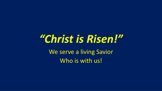 “Christ is Risen!”