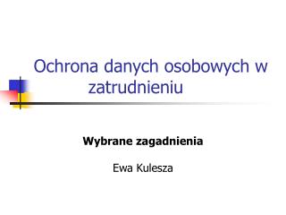 Ochrona danych osobowych w zatrudnieniu