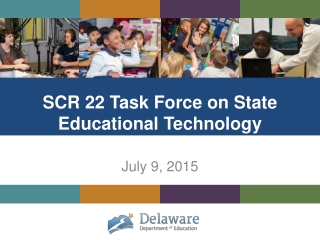 SCR 22 Task Force on State Educational Technology