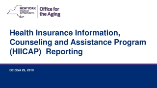 Health Insurance Information, Counseling and Assistance Program (HIICAP) Reporting