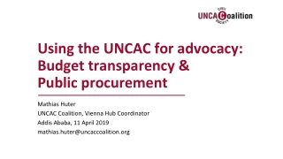 Using the UNCAC for advocacy: Budget transparency &amp; Public procurement