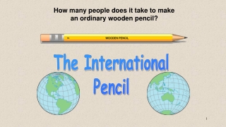 How many people does it take to make an ordinary wooden pencil?