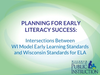 PLANNING FOR EARLY LITERACY SUCCESS: