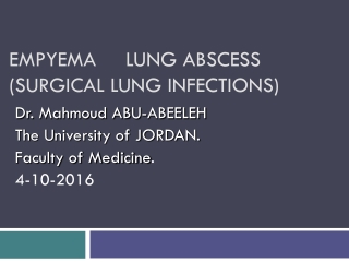 EMPYEMA LUNG ABSCESS (SURGICAL LUNG INFECTIONS)