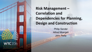 Risk Management – Correlation and Dependencies for Planning, Design and Construction