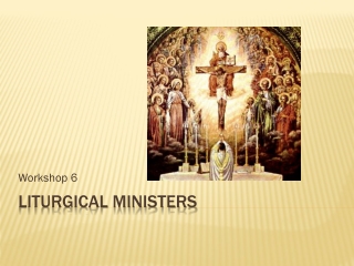 Liturgical Ministers