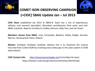 COMET ISON OBSERVING CAMPAIGN (=CIOC) SBAG Update Jan – Jul 2013