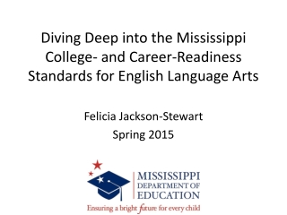 Diving Deep into the Mississippi College- and Career-Readiness Standards for English Language Arts