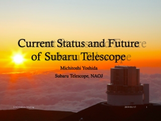 Current Status and Future of Subaru Telescope