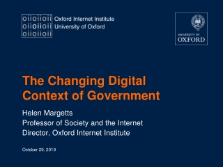 T he Changing Digital Context of Government