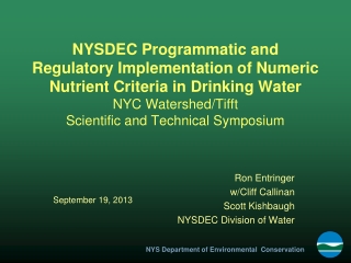 Ron Entringer w/Cliff Callinan Scott Kishbaugh NYSDEC Division of Water