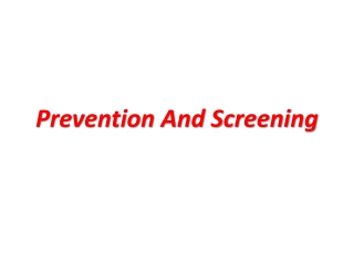 Prevention And Screening