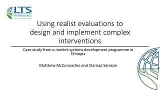 Using realist evaluations to design and implement complex interventions